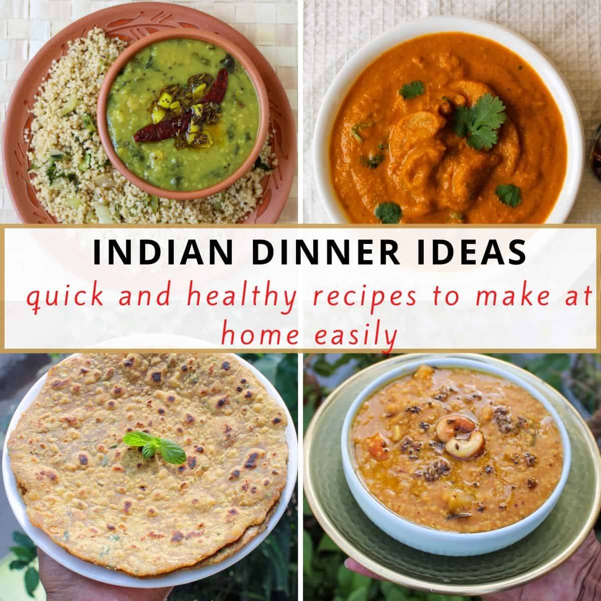 29+ healthy Indian dinner ideas + recipes to make at home easily ...