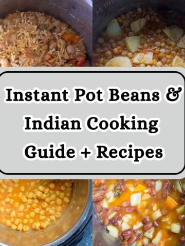 Collage showing Indian-style chickpeas, rajma, and lentils cooked in the Instant Pot with centered text overlay for beans and legumes cooking guide.