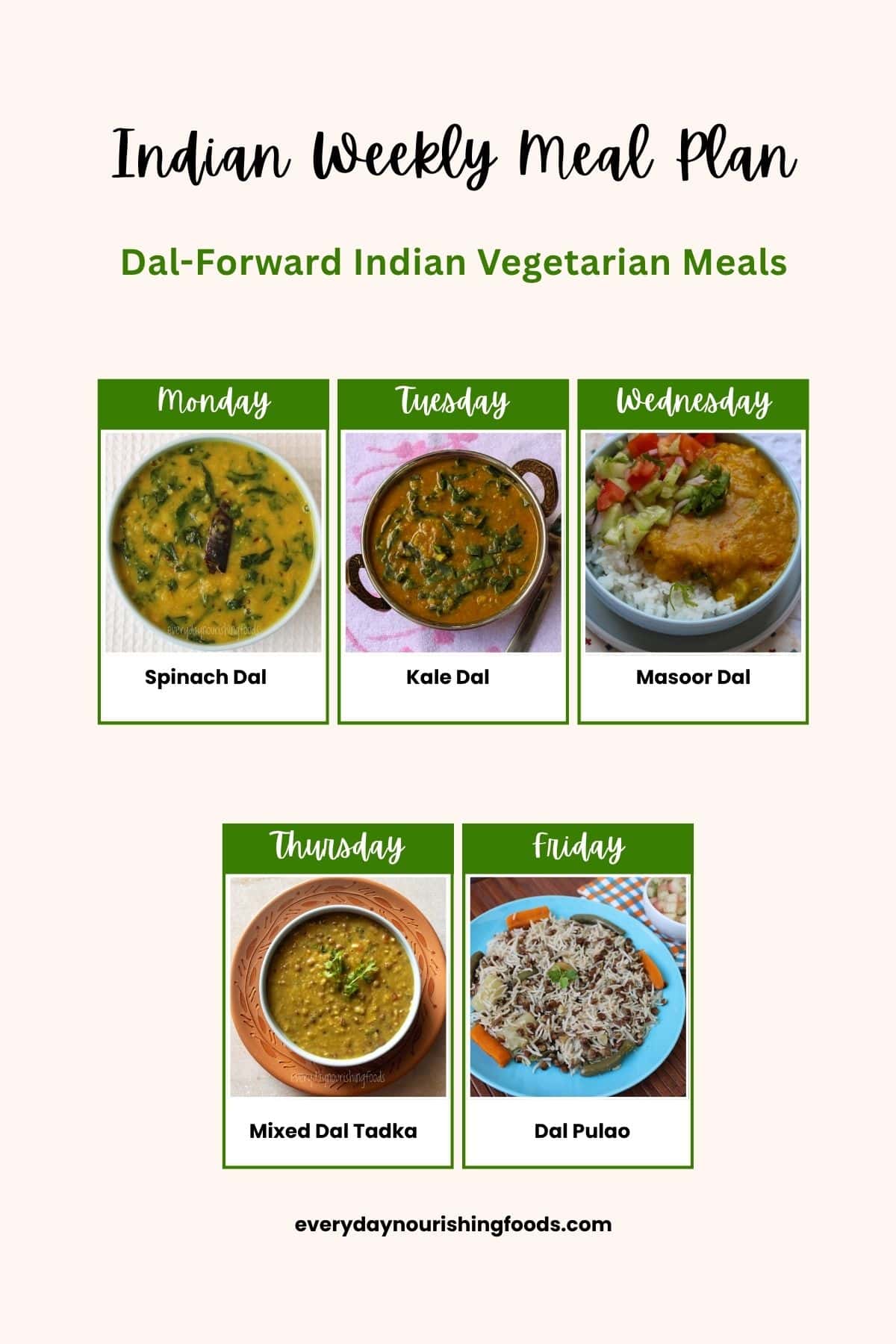 Indian weekly meal plan with dal-forward vegetarian meals, including spinach dal, kale dal, masoor dal, mixed dal tadka, and dal pulao.